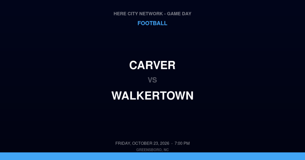 Carver vs. Walkertown — Football Game Day — Walkertown, NC — Oct 23, 2026