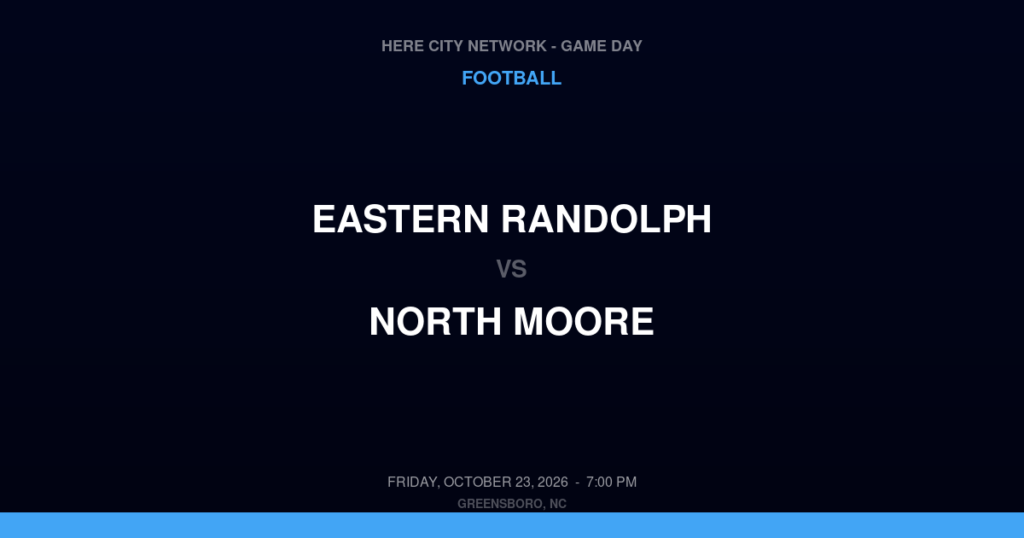 Eastern Randolph vs. North Moore — Football Game Day — Robbins, NC — Oct 23, 2026