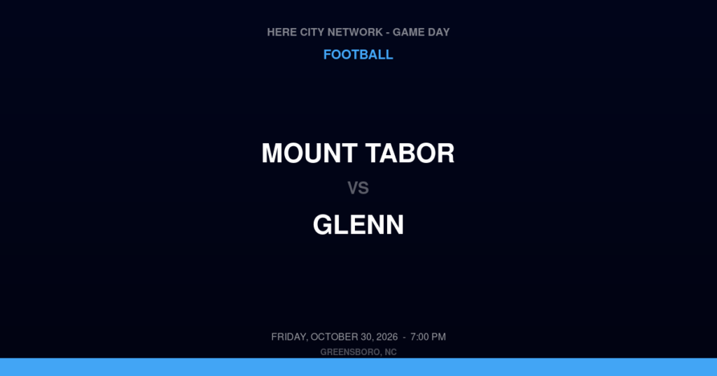 Mount Tabor vs. Glenn — Football Game Day — Kernersville, NC — Oct 30, 2026