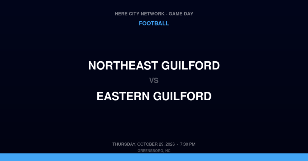Northeast Guilford vs. Eastern Guilford — Football Game Day — Gibsonville, NC — Oct 29, 2026
