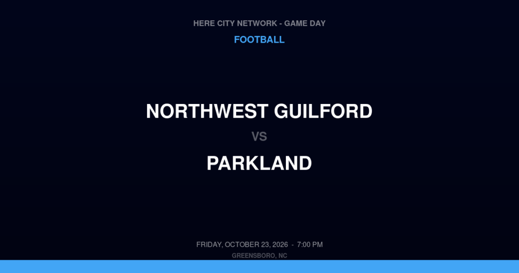Northwest Guilford vs. Parkland — Football Game Day — Winston-Salem, NC — Oct 23, 2026