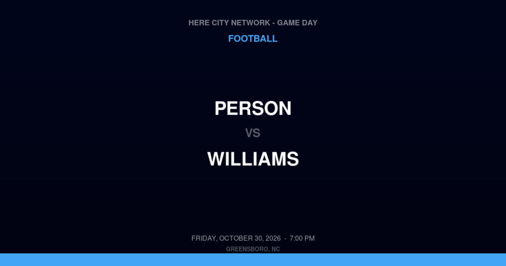 Person vs. Williams — Football Game Day — Burlington, NC — Oct 30, 2026
