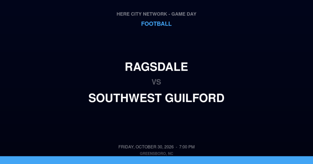 Ragsdale vs. Southwest Guilford — Football Game Day — High Point, NC — Oct 30, 2026