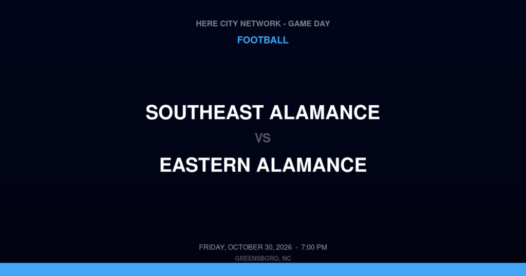 Southeast Alamance vs. Eastern Alamance — Football Game Day — Mebane, NC — Oct 30, 2026