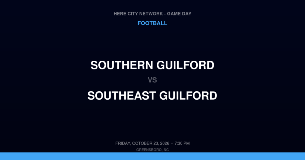 Southern Guilford vs. Southeast Guilford — Football Game Day — Greensboro, NC — Oct 23, 2026