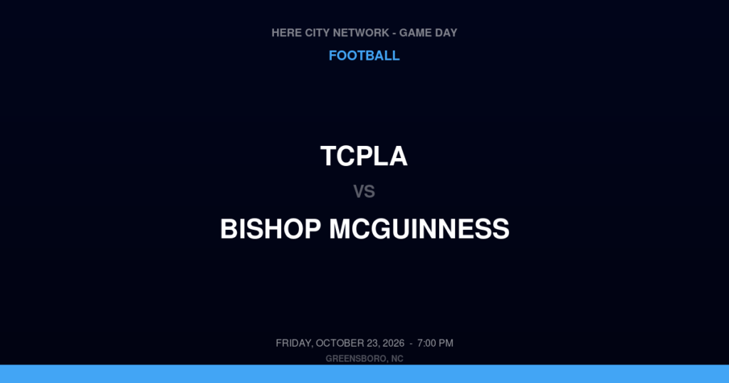 TCPLA vs. Bishop McGuinness — Football Game Day — Kernersville, NC — Oct 23, 2026