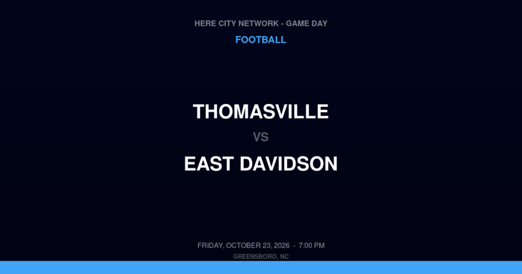 Thomasville vs. East Davidson — Football Game Day — Thomasville, NC — Oct 23, 2026