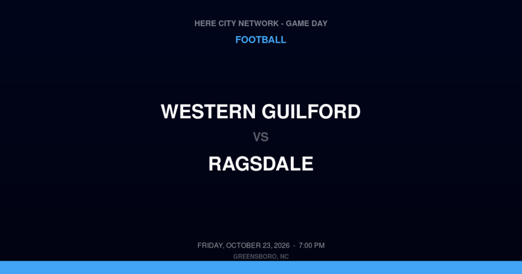 Western Guilford vs. Ragsdale — Football Game Day — Jamestown, NC — Oct 23, 2026