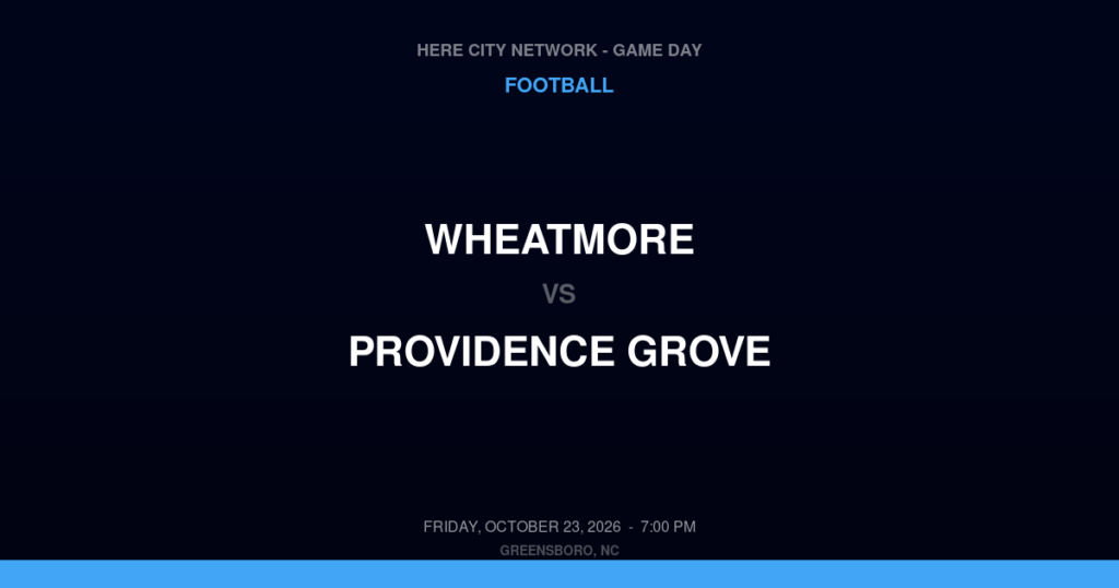 Wheatmore vs. Providence Grove — Football Game Day — Franklinville, NC — Oct 23, 2026